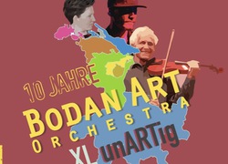 10 Jahre Bodan Art Orchestra - XL unARTig