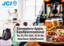 JCI Schaffhausen - Kennenlern-Apéro, Kandidatenseminar
